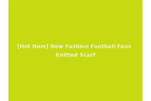 [Hot Item] New Fashion Football Fans Knitted Scarf