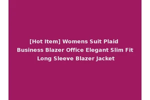 [Hot Item] Womens Suit Plaid Business Blazer Office Elegant Slim Fit Long Sleeve Blazer Jacket