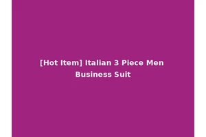 [Hot Item] Italian 3 Piece Men Business Suit