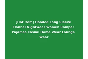 [Hot Item] Hooded Long Sleeve Flannel Nightwear Women Romper Pajamas Casual Home Wear Lounge Wear
