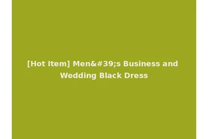 [Hot Item] Men's Business and Wedding Black Dress