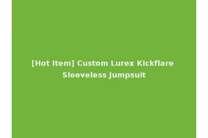 [Hot Item] Custom Lurex Kickflare Sleeveless Jumpsuit