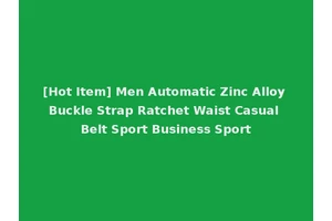 [Hot Item] Men Automatic Zinc Alloy Buckle Strap Ratchet Waist Casual Belt Sport Business Sport