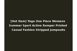 [Hot Item] Yoga One Piece Womens Summer Sport Active Romper Printed Casual Fashion Stripped Jumpsuits