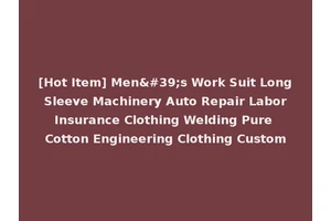 [Hot Item] Men's Work Suit Long Sleeve Machinery Auto Repair Labor Insurance Clothing Welding Pure Cotton Engineering Clothing Custom