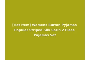 [Hot Item] Womens Button Pyjamas Popular Striped Silk Satin 2 Piece Pajamas Set