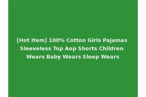 [Hot Item] 100% Cotton Girls Pajamas Sleeveless Top Aop Shorts Children Wears Baby Wears Sleep Wears
