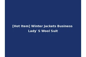 [Hot Item] Winter Jackets Business Lady′ S Wool Suit