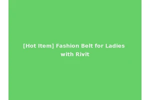 [Hot Item] Fashion Belt for Ladies with Rivit