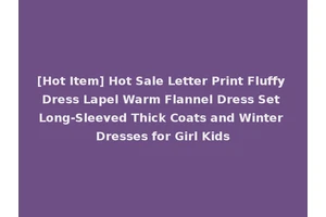 [Hot Item] Hot Sale Letter Print Fluffy Dress Lapel Warm Flannel Dress Set Long-Sleeved Thick Coats and Winter Dresses for Girl Kids