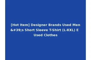 [Hot Item] Designer Brands Used Men's Short Sleeve T-Shirt (L-XXL) E Used Clothes