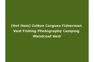[Hot Item] Cotton Cargoes Fisherman Vest Fishing Photography Camping Waistcoat Vest