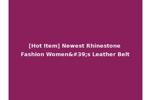 [Hot Item] Newest Rhinestone Fashion Women's Leather Belt