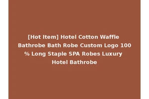 [Hot Item] Hotel Cotton Waffle Bathrobe Bath Robe Custom Logo 100% Long Staple SPA Robes Luxury Hotel Bathrobe
