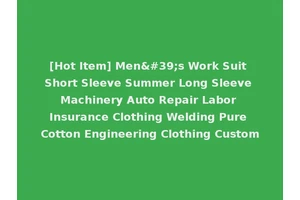 [Hot Item] Men's Work Suit Short Sleeve Summer Long Sleeve Machinery Auto Repair Labor Insurance Clothing Welding Pure Cotton Engineering Clothing Custom