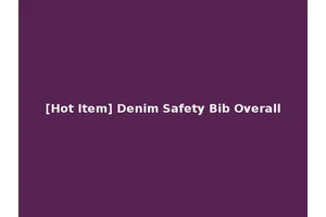 [Hot Item] Denim Safety Bib Overall