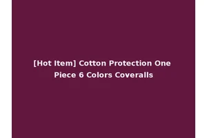 [Hot Item] Cotton Protection One Piece 6 Colors Coveralls