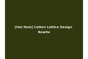 [Hot Item] Cotton Lattice Design Bowite