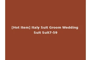 [Hot Item] Italy Suit Groom Wedding Suit Suit7-59