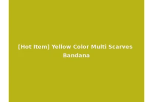 [Hot Item] Yellow Color Multi Scarves Bandana