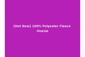 [Hot Item] 100% Polyester Fleece Onesie