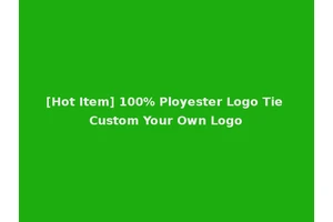 [Hot Item] 100% Ployester Logo Tie Custom Your Own Logo