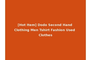 [Hot Item] Dodo Second Hand Clothing Men Tshirt Fashion Used Clothes