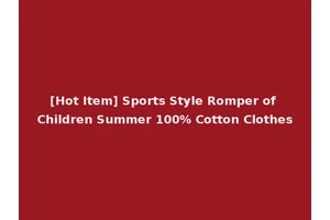 [Hot Item] Sports Style Romper of Children Summer 100% Cotton Clothes
