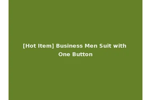 [Hot Item] Business Men Suit with One Button