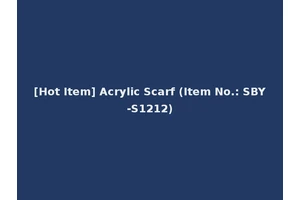 [Hot Item] Acrylic Scarf (Item No.: SBY-S1212)