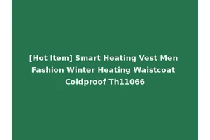 [Hot Item] Smart Heating Vest Men Fashion Winter Heating Waistcoat Coldproof Th11066