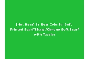 [Hot Item] Ss New Colorful Soft Printed Scarf/Shawl/Kimono Soft Scarf with Tassles