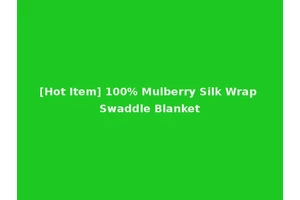 [Hot Item] 100% Mulberry Silk Wrap Swaddle Blanket