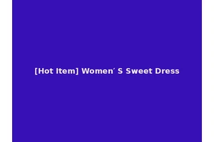 [Hot Item] Women′ S Sweet Dress