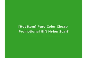 [Hot Item] Pure Color Cheap Promotional Gift Nylon Scarf