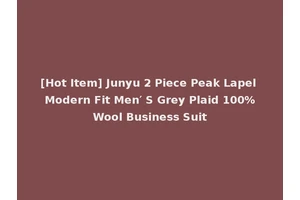 [Hot Item] Junyu 2 Piece Peak Lapel Modern Fit Men′ S Grey Plaid 100%Wool Business Suit
