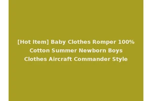 [Hot Item] Baby Clothes Romper 100% Cotton Summer Newborn Boys Clothes Aircraft Commander Style