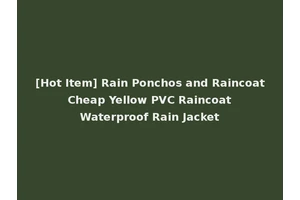 [Hot Item] Rain Ponchos and Raincoat Cheap Yellow PVC Raincoat Waterproof Rain Jacket