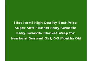 [Hot Item] High Quality Best Price Super Soft Flannel Baby Swaddle Baby Swaddle Blanket Wrap for Newborn Boy and Girl, 0-3 Months Old