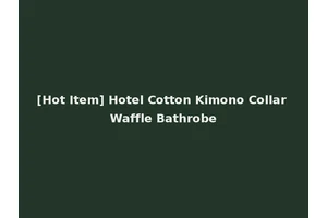 [Hot Item] Hotel Cotton Kimono Collar Waffle Bathrobe