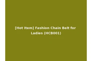[Hot Item] Fashion Chain Belt for Ladies (HCB001)