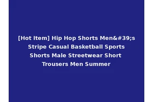 [Hot Item] Hip Hop Shorts Men's Stripe Casual Basketball Sports Shorts Male Streetwear Short Trousers Men Summer