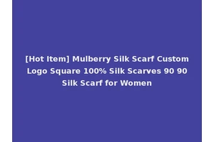 [Hot Item] Mulberry Silk Scarf Custom Logo Square 100% Silk Scarves 90 90 Silk Scarf for Women