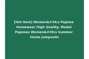 [Hot Item] Women's Pajama Homewear High Quality, Modal Pajamas Women's Summer Home Jumpsuits