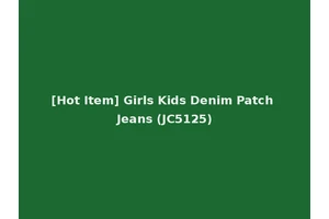 [Hot Item] Girls Kids Denim Patch Jeans (JC5125)