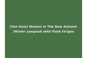 [Hot Item] Women in The New Autumn/Winter Jumpsuit with Plaid Stripes