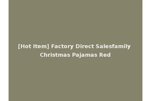 [Hot Item] Factory Direct Salesfamily Christmas Pajamas Red