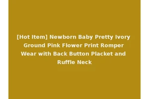 [Hot Item] Newborn Baby Pretty Ivory Ground Pink Flower Print Romper Wear with Back Button Placket and Ruffle Neck