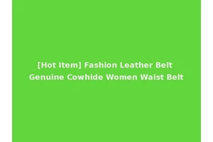 [Hot Item] Fashion Leather Belt Genuine Cowhide Women Waist Belt
