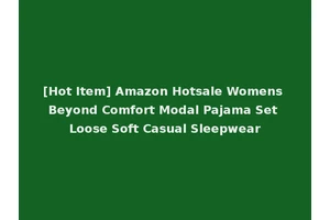 [Hot Item] Amazon Hotsale Womens Beyond Comfort Modal Pajama Set Loose Soft Casual Sleepwear